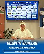 Neuzugang Quentin Gandlau